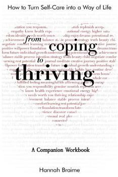 Paperback From Coping to Thriving: How to Turn Self-Care Into a Way of Life {A COMPANION WORKBOOK} Book