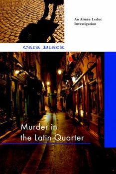 Murder in the Latin Quarter - Book #9 of the Aimee Leduc Investigations