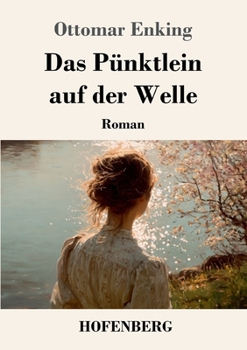 Paperback Das Pünktlein auf der Welle: Roman [German] Book