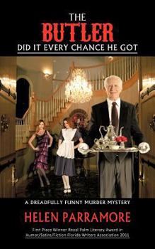 Paperback The Butler Did It Every Chance He Got: A Dreadfully Funny Murder Mystery Book