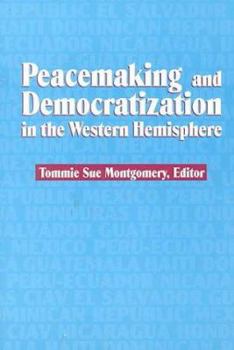 Paperback Peacemaking and Democratization in the Western Hemisphere Book