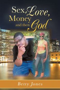 Paperback Sex, Love, Money and Then God Book