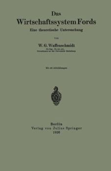 Paperback Das Wirtschaftssystem Fords: Eine Theoretische Untersuchung [German] Book