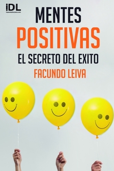 Paperback Mentes Positivas: El Secreto del Exito [Spanish] Book