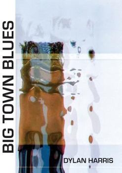 Paperback Big Town Blues Book