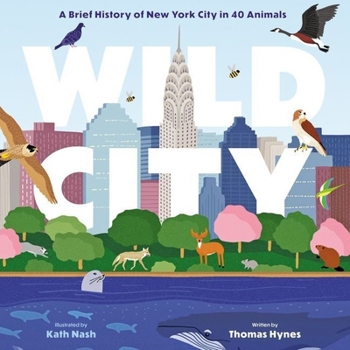 MP3 CD Wild City: A Brief History of New York City in 40 Animals Book