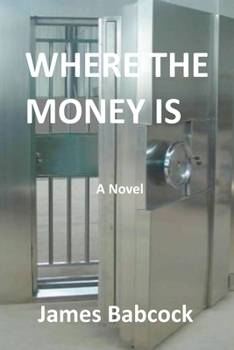 Paperback Where the Money Is Book