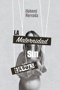 Paperback La maternidad sin tabues [Spanish] Book
