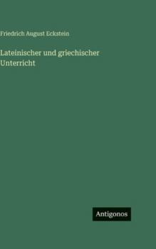 Hardcover Lateinischer und griechischer Unterricht [German] Book
