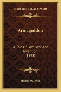 Paperback Armageddon: A Tale Of Love, War And Invention (1898) Book