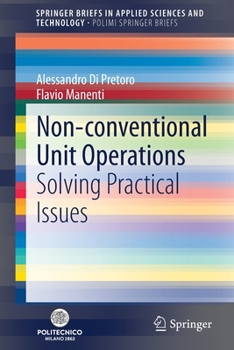 Paperback Non-Conventional Unit Operations: Solving Practical Issues Book