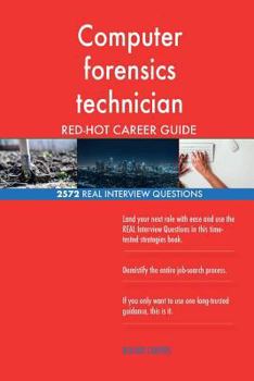 Paperback Computer forensics technician RED-HOT Career; 2572 REAL Interview Questions Book
