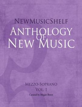 Paperback Newmusicshelf Anthology of New Music: Mezzo-Soprano, Vol. 1 Book