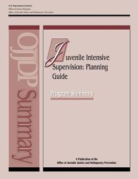 Paperback Juvenile Intensive Supervision: Planning Guide Book