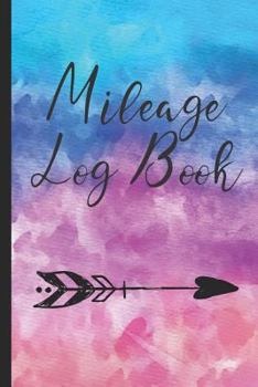 Mileage Log Book: Vehicle Journal