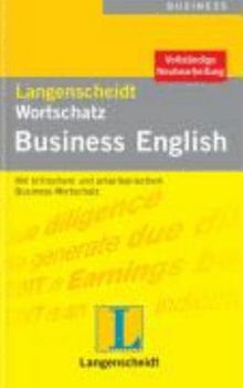 Hardcover Langenscheidt Wortschatz Business English: Mit britischem und amerikanischem Business-Wortschatz [German] Book