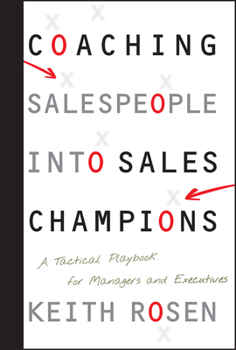 Hardcover Coaching Salespeople Into Sales Champions: A Tactical Playbook for Managers and Executives Book