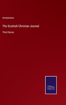 Hardcover The Scottish Christian Journal: Third Series Book