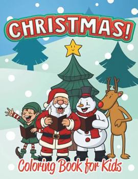 Paperback Christmas Coloring Book for Kids (Holiday Coloring Books For Kids 1) Book