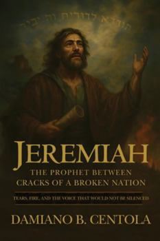 Jeremiah: The Prophet Between Cracks of a Broken Nation