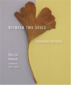 Hardcover Between Two Souls: Conversations with Ryokan Book