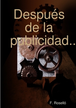 Paperback Después de la publicidad... [Spanish] Book