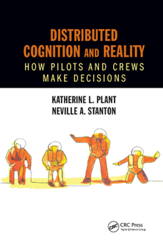 Paperback Distributed Cognition and Reality: How Pilots and Crews Make Decisions Book