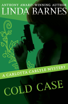 Cold Case (Carlotta Carlyle) - Book #7 of the Carlotta Carlyle