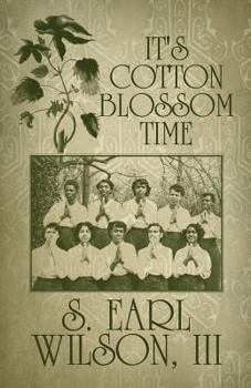 Paperback It's Cotton Blossom Time Book