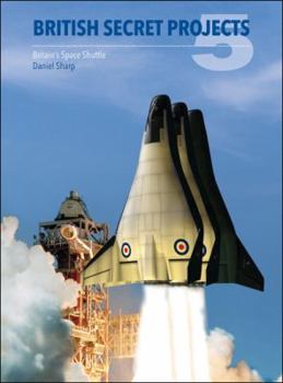 Hardcover British Secret Projects 5: Britain's Space Shuttle Book