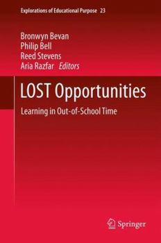 Hardcover LOST Opportunities: Learning in Out-Of-School Time Book