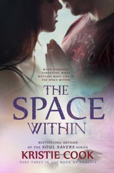 The Space Within - Book #3 of the Book of Phoenix