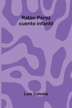 Rat n P rez: Cuento Infantil