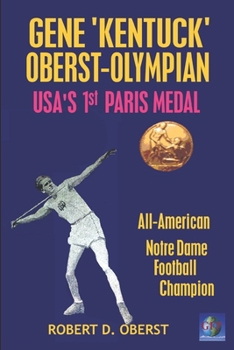 Paperback Gene "Kentuck" Oberst: Olympian, All-American, Notre Dame Football Champion Book