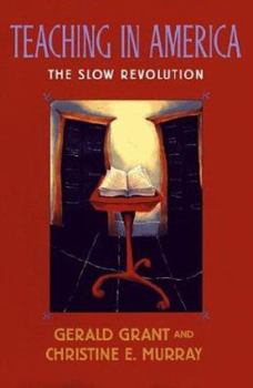 Hardcover Teaching in America: The Slow Revolution Book