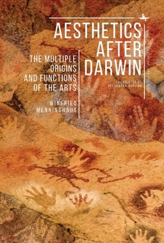Hardcover Aesthetics After Darwin: The Multiple Origins and Functions of the Arts Book