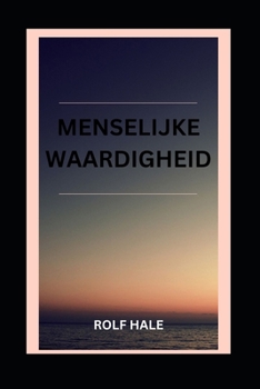 MENSELIJKE WAARDIGHEID