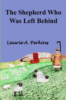 Paperback The Shepherd Who Was Left Behind Book