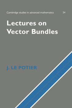 Lectures on Vector Bundles (Cambridge Studies in Advanced Mathematics) - Book #54 of the Cambridge Studies in Advanced Mathematics
