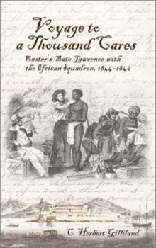 Hardcover Voyage to a Thousand Cares: Master's Mate Lawrence with the African Squadron, 1844-1846 Book