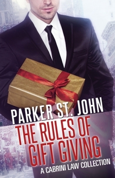 The Rules of Gift Giving - Book #2.5 of the Cabrini Law