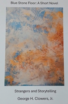 Blue Stone Floor: A Short Novel