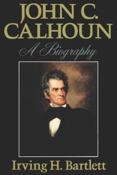 Paperback John C. Calhoun: A Biography Book