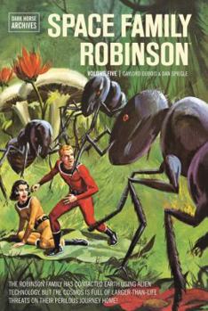 Space Family Robinson Archives Volume 5 - Book #5 of the Space Family Robinson Archives