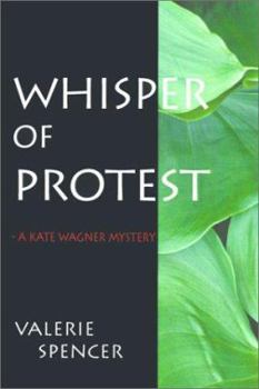 Whisper of Protest - A Kate Wagner Mystery