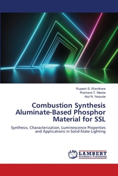 Paperback Combustion Synthesis Aluminate-Based Phosphor Material for SSL Book