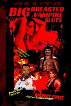 Paperback Big Breasted Vampire Sluts: Variant 'Neo Grindhouse Drive-In Finger Bang' Black Version Book Cover Book