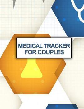 Paperback Medical Tracker for Couples: Keep Your Information Handy! Book