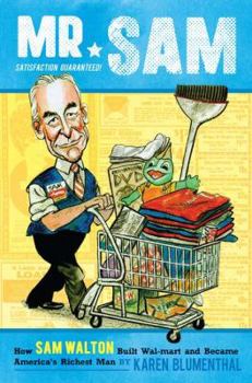 Hardcover Mr. Sam: How Sam Walton Built Walmart and Became America's Richest Man Book