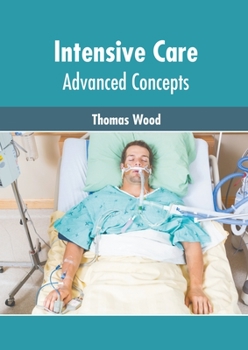 Hardcover Intensive Care: Advanced Concepts Book